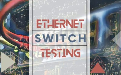 Ethernet Switch Testing