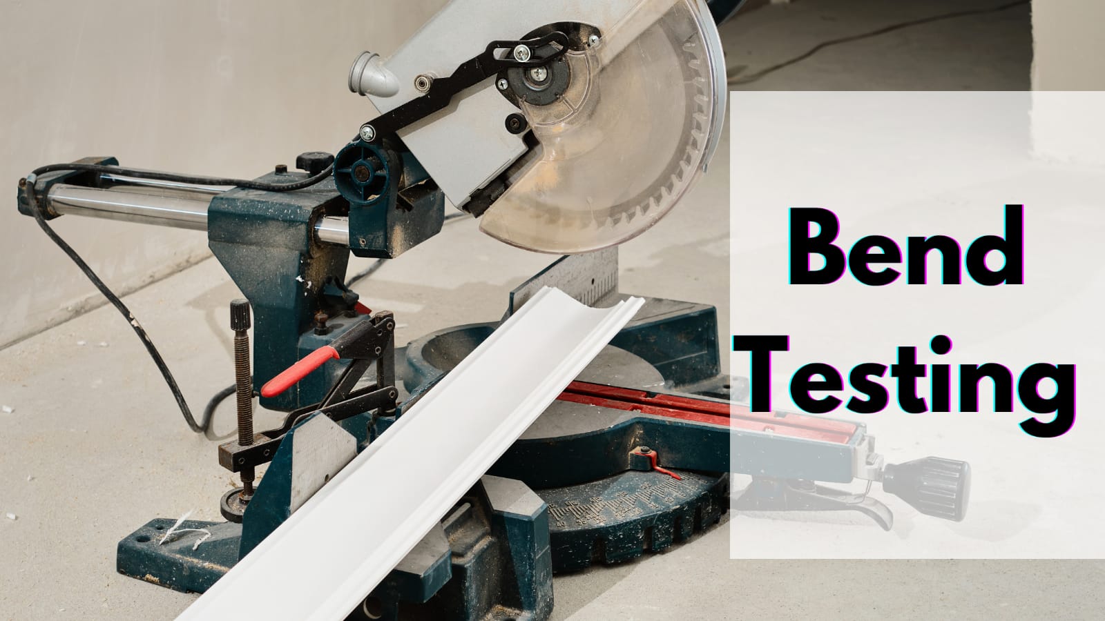 Bend testing
