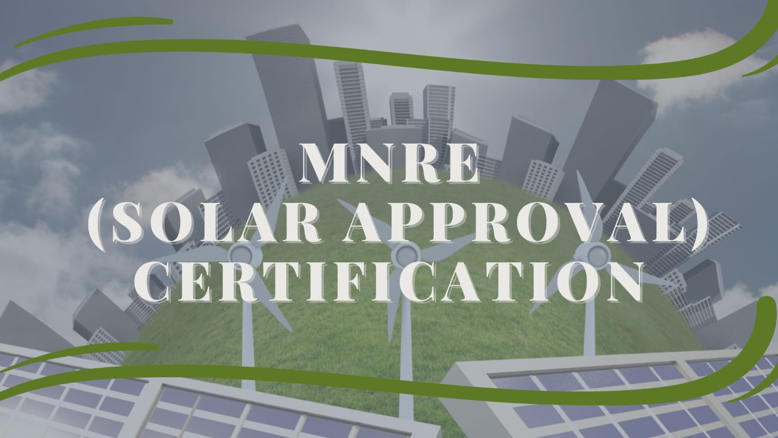  MNRE (Solar Approval) Certification